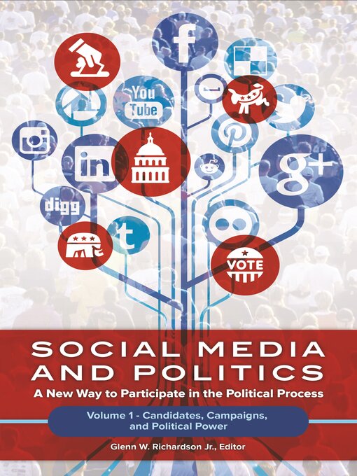Title details for Social Media and Politics by Glenn W. Richardson Jr. - Available
